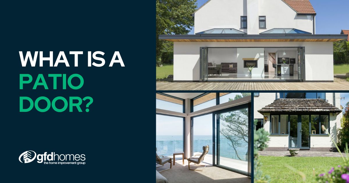 What is a Patio Door? GFD Homes