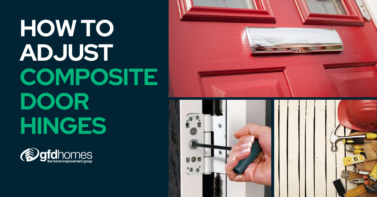 How to Adjust Composite Door Hinges GFD Homes