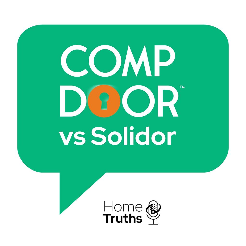 Blog 3 | GFD Homes GFD Homes Green speech-bubble graphic with the title 'COMP DOOR vs Solidor' in white letters and an orange keyhole in the 'O', branding for Home Truths podcast.